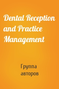 Dental Reception and Practice Management