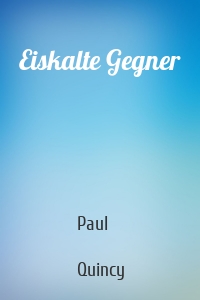 Eiskalte Gegner
