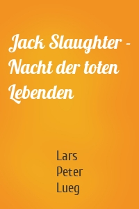 Jack Slaughter - Nacht der toten Lebenden