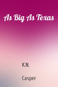 As Big As Texas