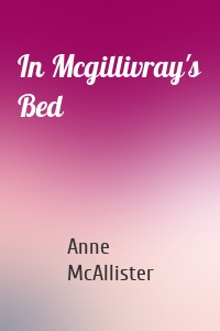 In Mcgillivray's Bed