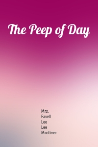 The Peep of Day