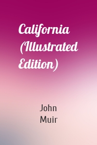 California (Illustrated Edition)