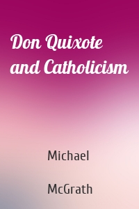 Don Quixote and Catholicism