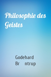 Philosophie des Geistes