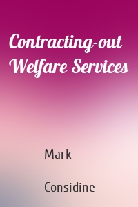 Contracting-out Welfare Services