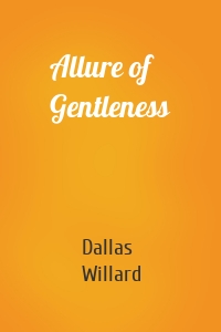 Allure of Gentleness