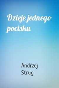 Dzieje jednego pocisku