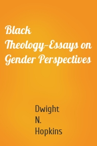 Black Theology—Essays on Gender Perspectives