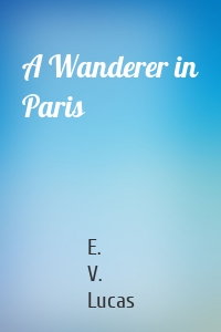 A Wanderer in Paris