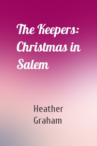 The Keepers: Christmas in Salem
