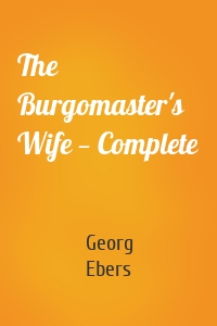 The Burgomaster's Wife — Complete