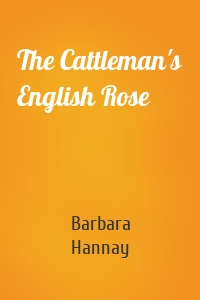 The Cattleman's English Rose