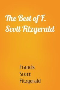 The Best of F. Scott Fitzgerald