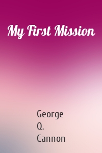 My First Mission