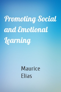 Promoting Social and Emotional Learning