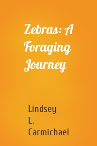 Zebras: A Foraging Journey