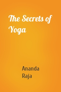 The Secrets of Yoga