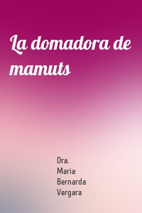 La domadora de mamuts