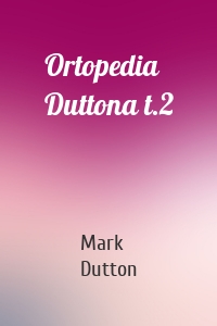 Ortopedia Duttona t.2