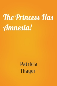 The Princess Has Amnesia!