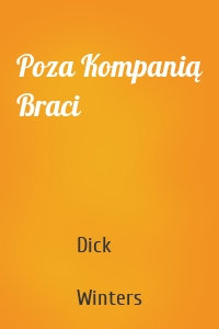Poza Kompanią Braci