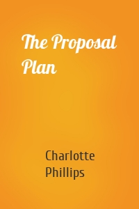 The Proposal Plan