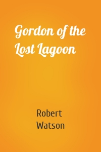 Gordon of the Lost Lagoon