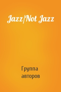 Jazz/Not Jazz