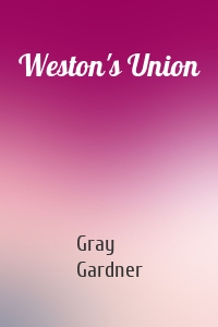 Weston's Union