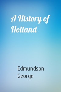 A History of Holland