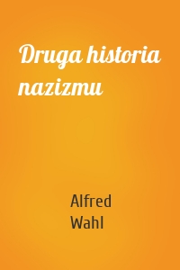 Druga historia nazizmu