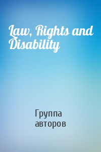 Law, Rights and Disability