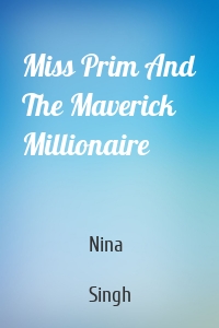 Miss Prim And The Maverick Millionaire