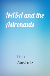 NASA and the Astronauts