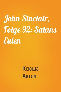 John Sinclair, Folge 92: Satans Eulen