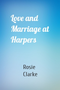 Love and Marriage at Harpers