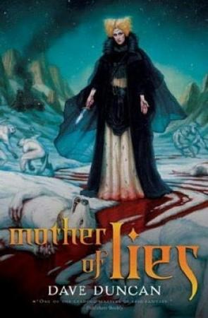 Обложка книги «Мать Лжи» — Дэйв Дункан