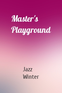 Master's Playground