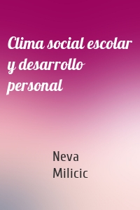 Clima social escolar y desarrollo personal
