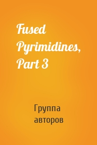 Fused Pyrimidines, Part 3