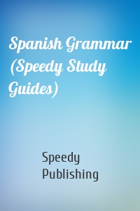 Spanish Grammar (Speedy Study Guides)