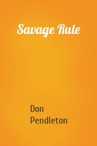 Savage Rule
