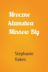 Mroczne kłamstwa Minnow Bly