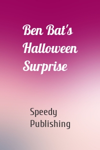 Ben Bat's Halloween Surprise
