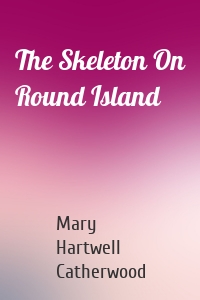 The Skeleton On Round Island