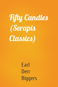 Fifty Candles (Serapis Classics)