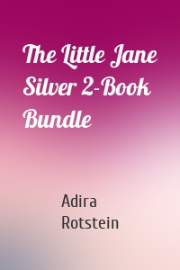 The Little Jane Silver 2-Book Bundle