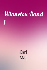 Winnetou Band 1