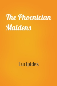 The Phoenician Maidens